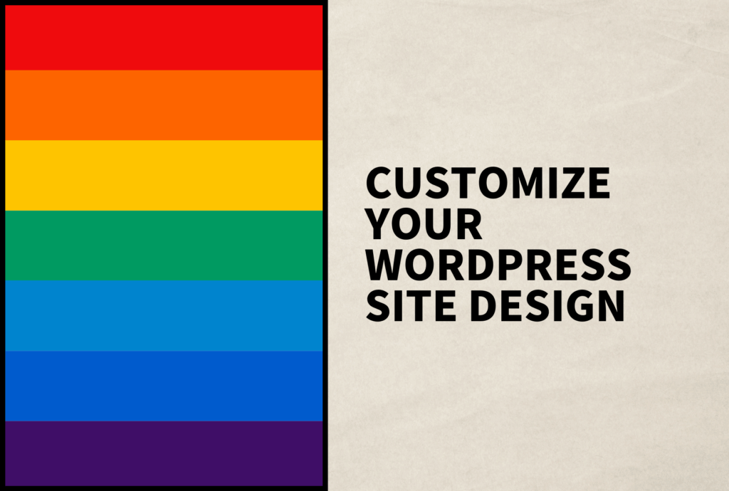 Customize Your WordPress Site Design - Annenberg Digital Lounge